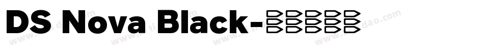 DS Nova Black字体转换